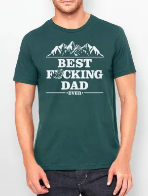 Best Fucking Dad Ever Shirt
