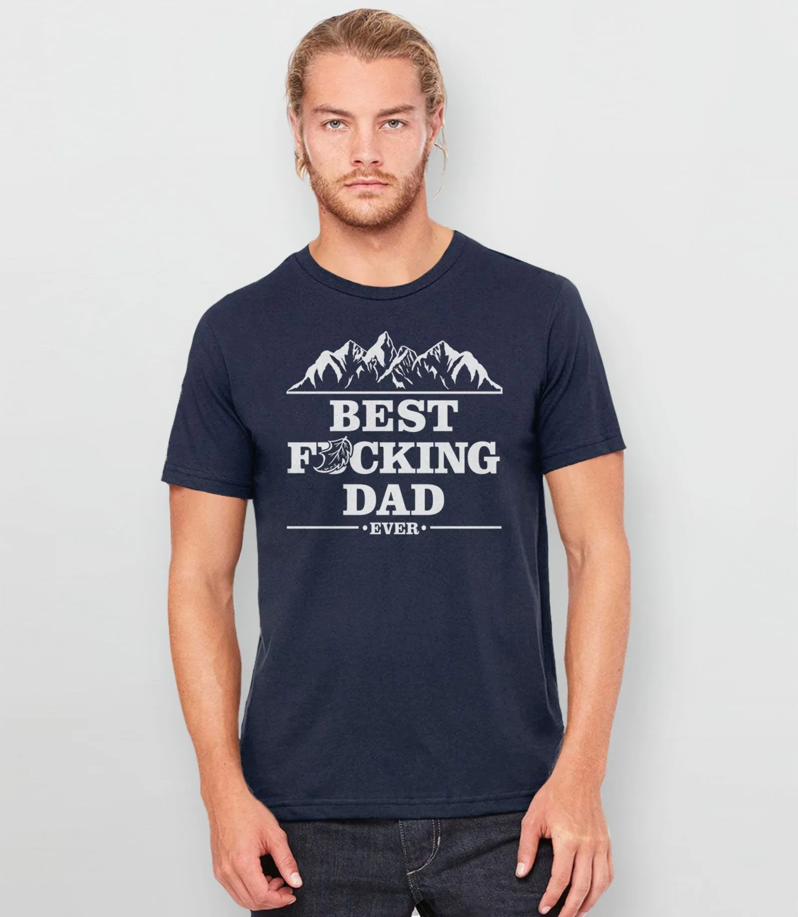 Best Fucking Dad Ever Shirt