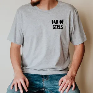 Dad of Girl's Men's T Shirt