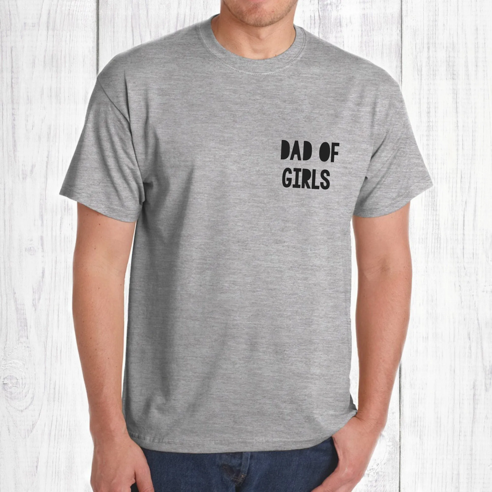 Dad of Girl's Men's T Shirt