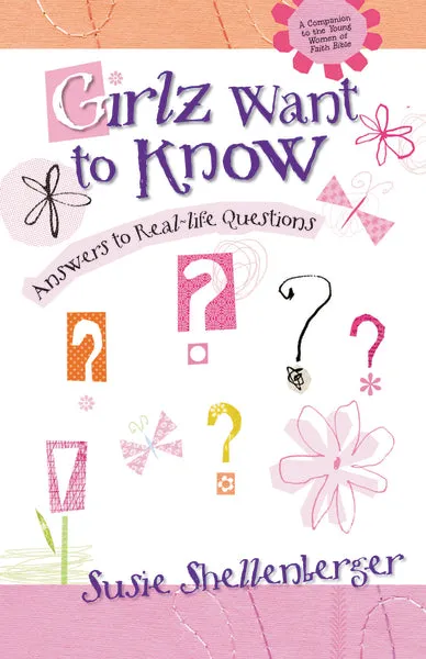 Girlz Want to Know: Answers to Real-Life Questions