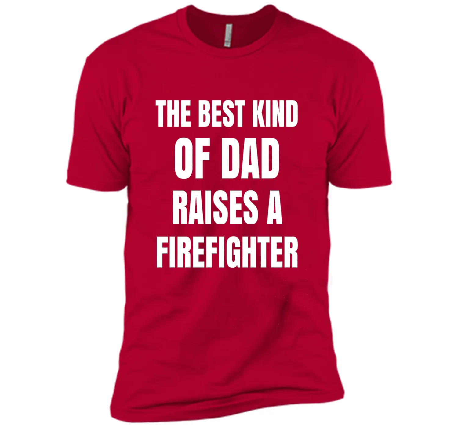 Men's Father's Day Gift T Shirt for a Firefighter 's Dad