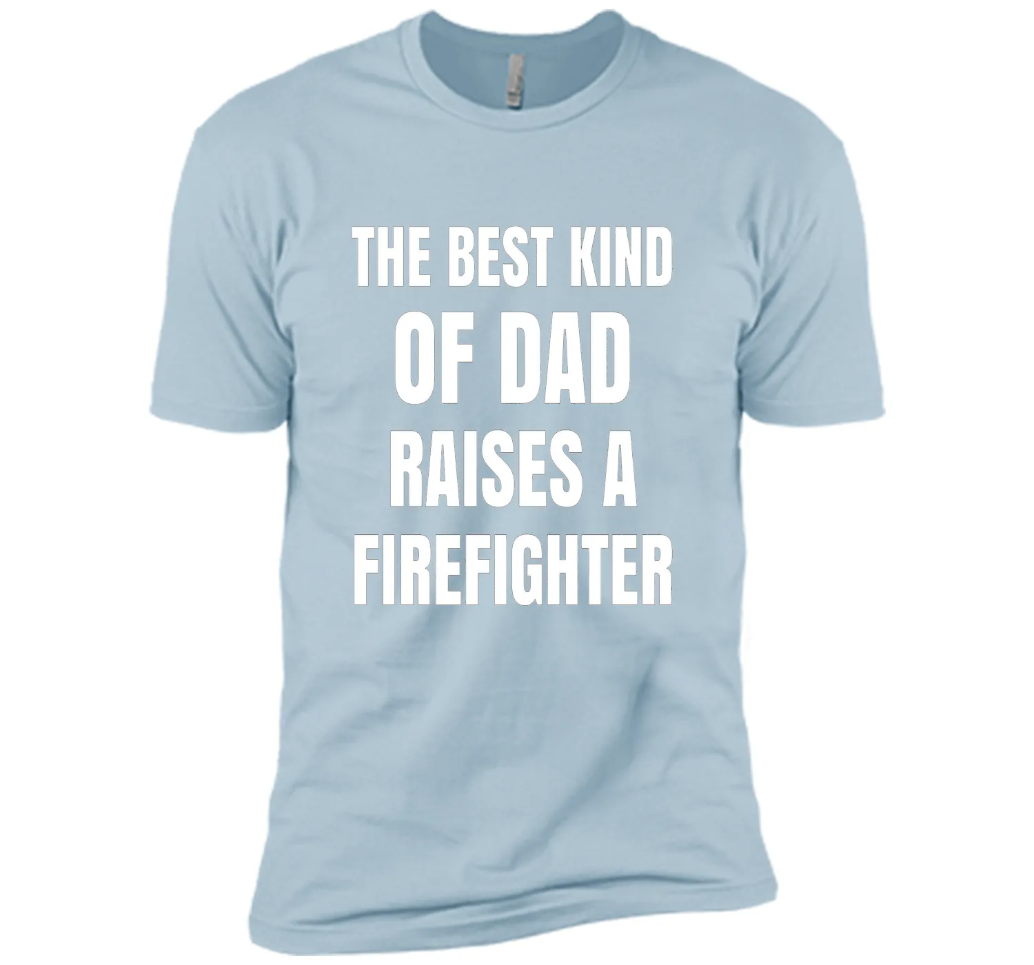 Men's Father's Day Gift T Shirt for a Firefighter 's Dad
