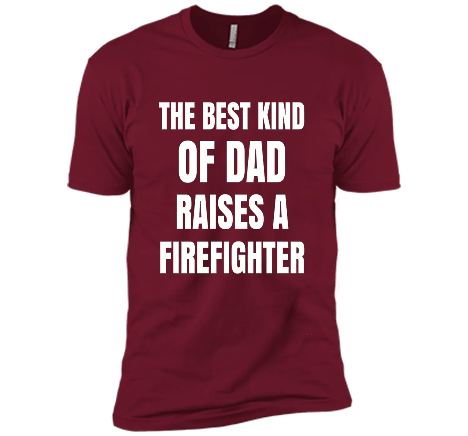Men's Father's Day Gift T Shirt for a Firefighter 's Dad