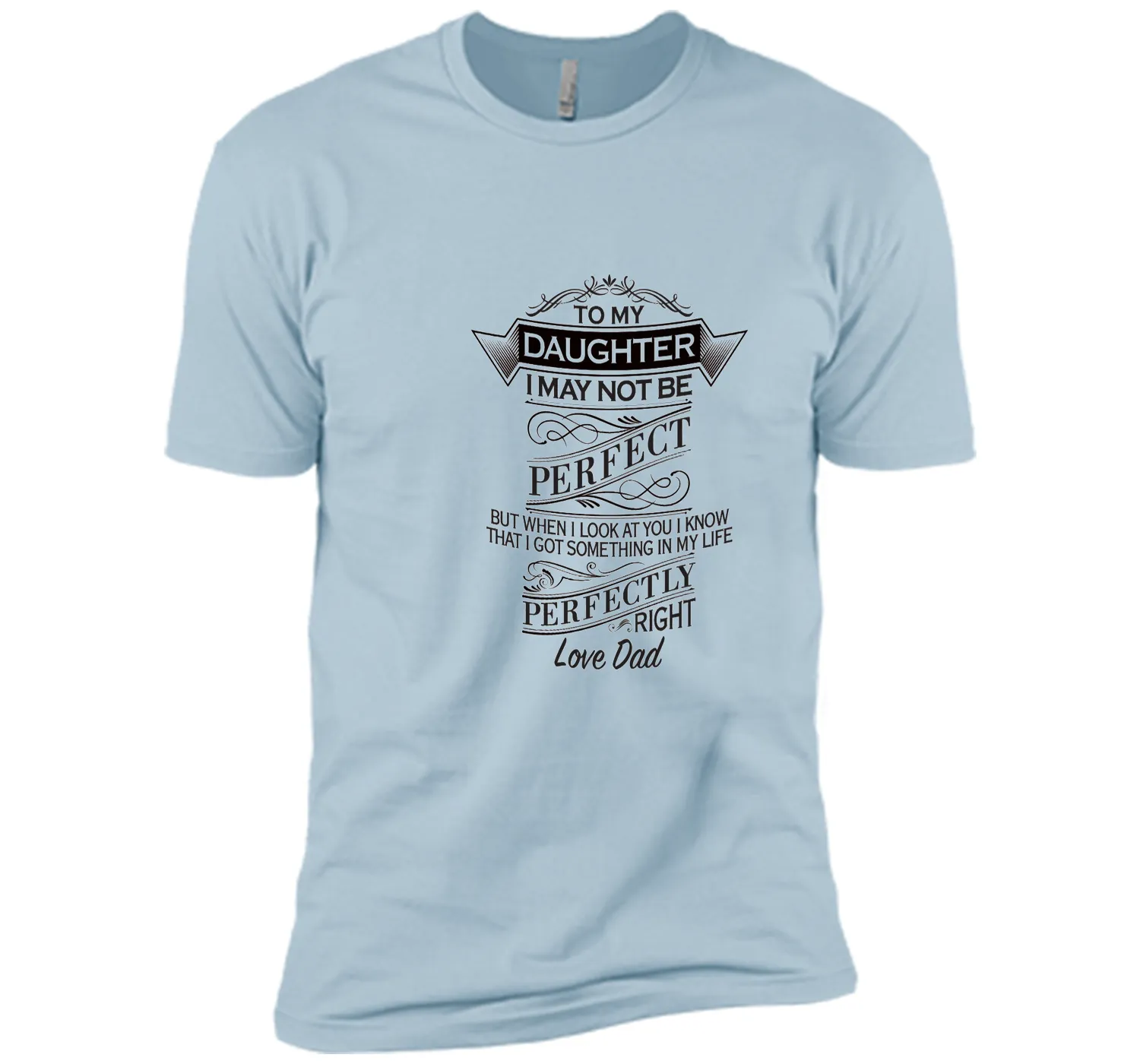 PERFECT DAD FATHER"S DAY SHIRT