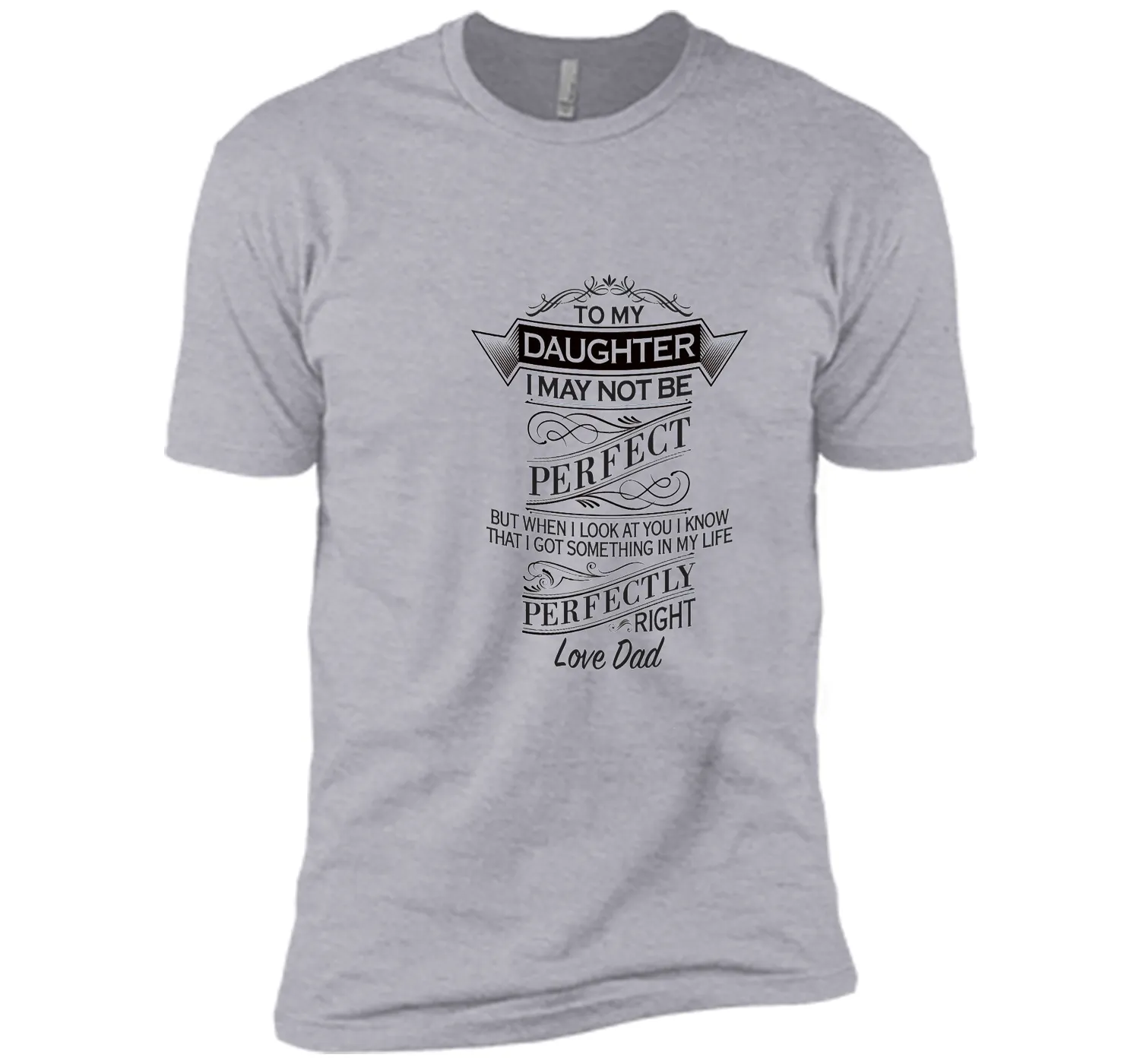 PERFECT DAD FATHER"S DAY SHIRT