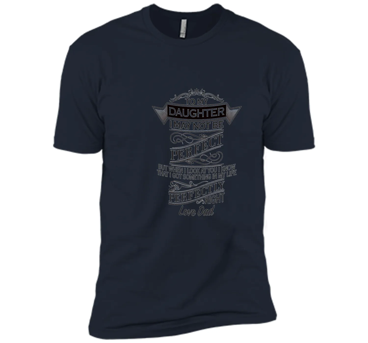 PERFECT DAD FATHER"S DAY SHIRT